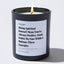 Being Spiritual Doesn't Mean You're Always Positive. Fuck Outta My Face While I Balance These Energies - Large Black Luxury Candle 62 Hours