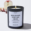 Being Blessed With A Son Like Me Is The Only Gift You Need | Happy Mother’s Day - Mothers Day Gifts Candle