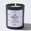 Can I Borrow A Kiss? I Promise I'll Give It Back - Valentine's Gifts Candle