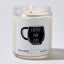 Candles - Coffee For Life  - Funny - Nice Stuff For Mom